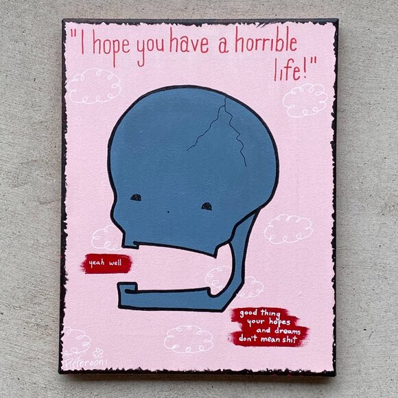 Original HORRIBLE LIFE cute skull truism poetry painting - Picture 1 of 2